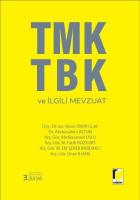 TMK - TBK ve İlgili Mevzuat 3.BASKI TMK - TBK ve İlgili Mevzuat 3.BASKI