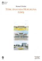 Türk Anayasa Hukukuna Giriş Kemal Gözler Türk Anayasa Hukukuna Giriş Kemal Gözler