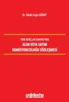 Türk Borçlar Kanunu'nda Alım veya Satım Komisyonculuğu Sözleşmesi