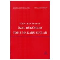 Türk Ceza Hukuku Özel Hükümler Topluma Karşı Suçlar