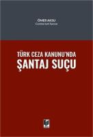 Türk Ceza Hukukunda Şantaj Suçu