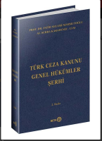 Türk Ceza Kanunu Genel Hükümler Şerhi (Ciltli) Türk Ceza Kanunu Genel Hükümler Şerhi (Ciltli)