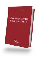 Türk Hukukunda Gemi Milliyeti
