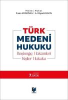 Türk Medeni Hukuku - Başlangıç Hükümleri, Kişiler Hukuku 7.BASKI