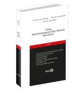 Türk Milletlerarası Özel Hukuk Mevzuatı Türk Milletlerarası Özel Hukuk Mevzuatı