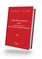 Türk Özel Hukuku Cilt I Temel Kavramlar ve Medeni Kanunun Başlangıç Hükümleri 19. Baskı Türk Özel Hukuku Cilt I Temel Kavramlar ve Medeni Kanunun Başlangıç Hükümleri 19. Baskı