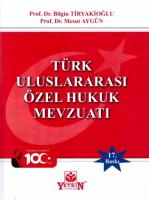 Türk Uluslararası Özel Hukuk Mevzuatı 17.BASKI
