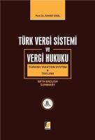 Türk Vergi Sistemi ve Vergi Hukuku Türk Vergi Sistemi ve Vergi Hukuku