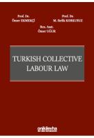 Turkish Collective Labour Law Turkish Collective Labour Law