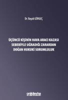 Üçüncü Kişinin Hava Aracı Kazası Sebebiyle Uğradığı Zarardan Doğan Sorumluluk