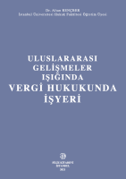 Uluslararası Gelişmeler Işığında Vergi Hukukunda İşyeri