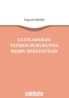 Uluslararası Yatırım Hukukunda Meşru Beklentiler
