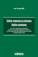 Ürün Sorumluluğunda Ürün Kavramı