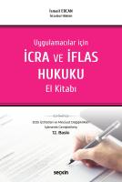 Uygulamacılar için İcra ve İflas Hukuku El Kitabı 12.BASKI