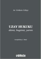 Uzay Hukuku - Dünü, Bugünü, Yarını