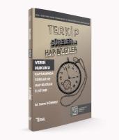 TERKİP Vergi Usul Hukuku Kapsamında Süreler ve Hap Bilgiler El Kitabı TERKİP Vergi Usul Hukuku Kapsamında Süreler ve Hap Bilgiler El Kitabı