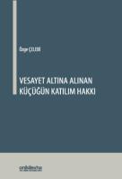 Vesayet Altına Alınan Küçüğün Katılım Hakkı