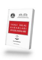 YANLI İHLAL KARARLARI UYGULAMALARI YANLI İHLAL KARARLARI UYGULAMALARI