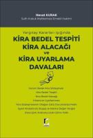 Kira Bedel Tespiti, Kira Alacağı ve Kira Uyarlama Davaları Kira Bedel Tespiti, Kira Alacağı ve Kira Uyarlama Davaları