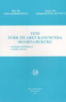 Yeni Türk Ticaret Kanununda Sigorta Hukuku