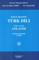 Yüksek Öğretimde Türk Dili Yazılı ve Sözlü Anlatım Yüksek Öğretimde Türk Dili Yazılı ve Sözlü Anlatım
