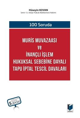 100 Soruda Muris Muvazaası ve İnançlı İşlem Hukuksal Sebebine Dayalı T
