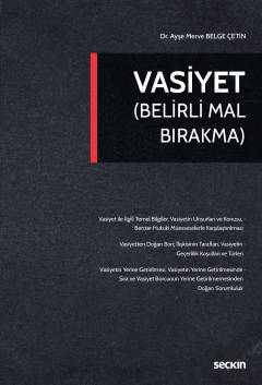 Vasiyet (Belirli Mal Bırakma) ( ÇETİN ) Dr. Ayşe Merve Belge Çetin