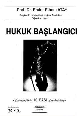 Hukuk Başlangıcı 10.BASKI Prof. Dr. Ender Ethem Atay