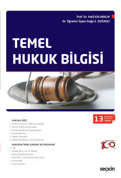 Temel Hukuk Bilgisi 13.BASKI Prof. Dr. Halil Kalabalık