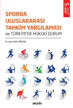 Sporda Uluslararası Tahkim Yargılaması ve Türkiye'de Hukuki Durum 5.BA