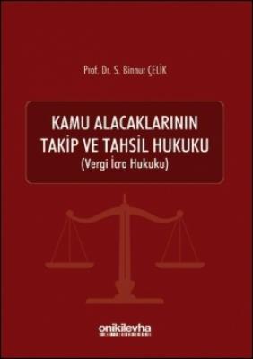 Kamu Alacaklarının Takip ve Tahsil Hukuku