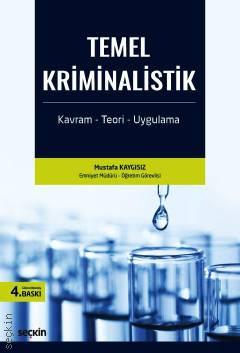 Temel Kriminalistik 4.BASKI ( KAYGISIZ ) Mustafa Kaygısız