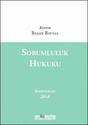 Sorumluluk Hukuku Seminerler 2018