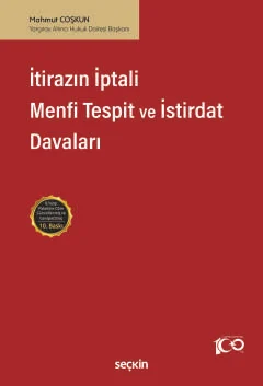 İtirazın İptali– Menfi Tespit– İstirdat Davaları 10.BASKI Mahmut Coşku