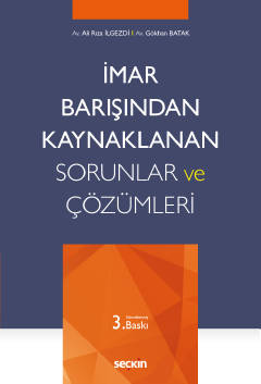 İmar Barışından Kaynaklanan Sorunlar ve Çözümleri 3.BASKI ( İLGEZDİ ) 