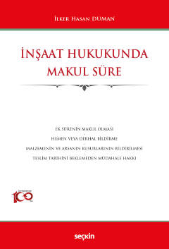 İnşaat Hukukunda Makul Süre İlker Hasan Duman