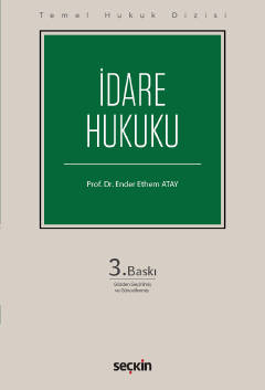 İdare Hukuku 3.Baskı ( ATAY ) Prof. Dr. Ender Ethem Atay