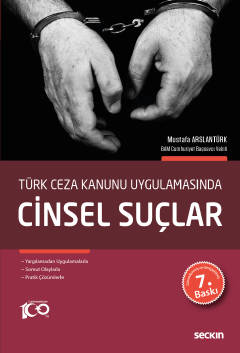 Cinsel Suçlar 7.BASKI ( ARSLANTÜRK ) Mustafa ARSLANTÜRK