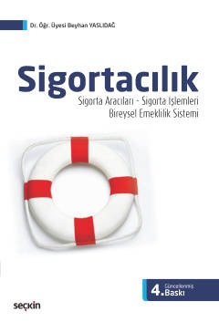 Sigortacılık 4.Baskı ( Yaslıdağ ) Beyhan Yaslıdağ