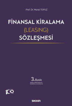 Finansal Kiralama (Leasing) Sözleşmesi 3.BASKI