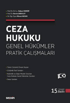 Ceza Hukuku Genel Hükümler Pratik Çalışmaları 15.BASKI Prof. Dr. Hakan