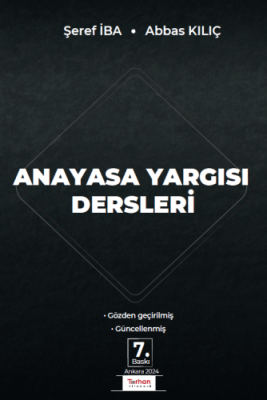 Anayasa Yargısı Dersleri 7.BASKI