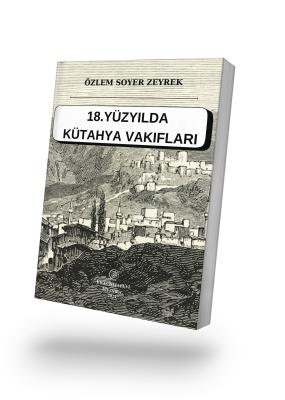 18. Yüzyılda Kütahya Vakıfları (E-Kitap)