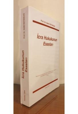 İcra Hukukunun Esasları Prof. Dr. Saim Üstündağ