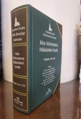 KİRA SÖZLEŞMESİ HÜKÜMLERİ ŞERHİ Emre Gökyayla