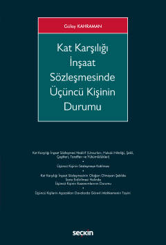 Kat Karşılığı İnşaat Sözleşmesinde Üçüncü Kişinin Durumu ( KAHRAMAN ) 