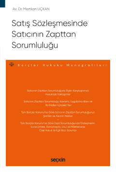 Satış Sözleşmesinde Satıcının Zapttan Sorumluluğu;– Borçlar Hukuku Monografileri –