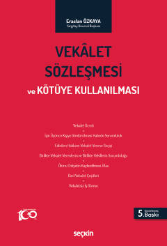 Vekâlet Sözleşmesi ve Kötüye Kullanılması