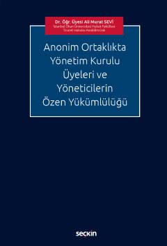 Anonim Ortaklıkta Yönetim Kurulu Üyeleri ve Yöneticilerin Özen Yükümlü