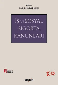 İş ve Sosyal Sigorta Kanunları 3.BASKI